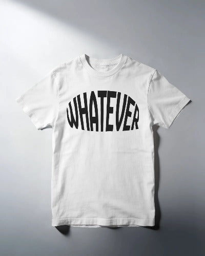 Whatever Tee