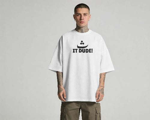 ث It Dude Tee